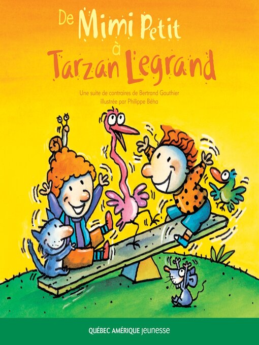 Title details for De Mimi Petit à Tarzan Legrand by Bertrand Gauthier - Available